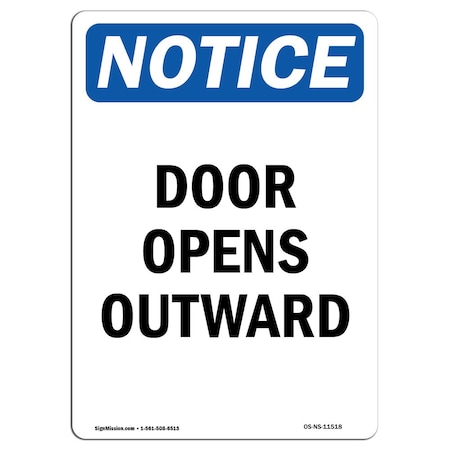 Signmission OSHA Notice, 7" Height, Door Opens Outward Sign, 7" X 5", Portrait OS-NS-D-57-V-11518